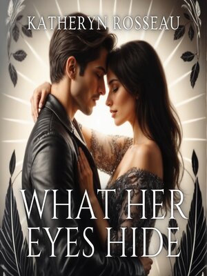 cover image of What Her Eyes Hide